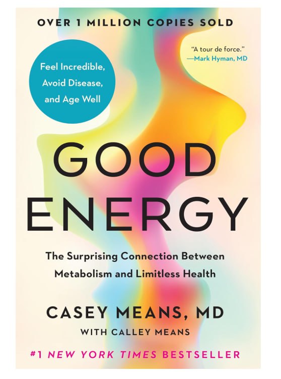 Good Energy: The Surprising Connection Between Metabolism and Limitless Health